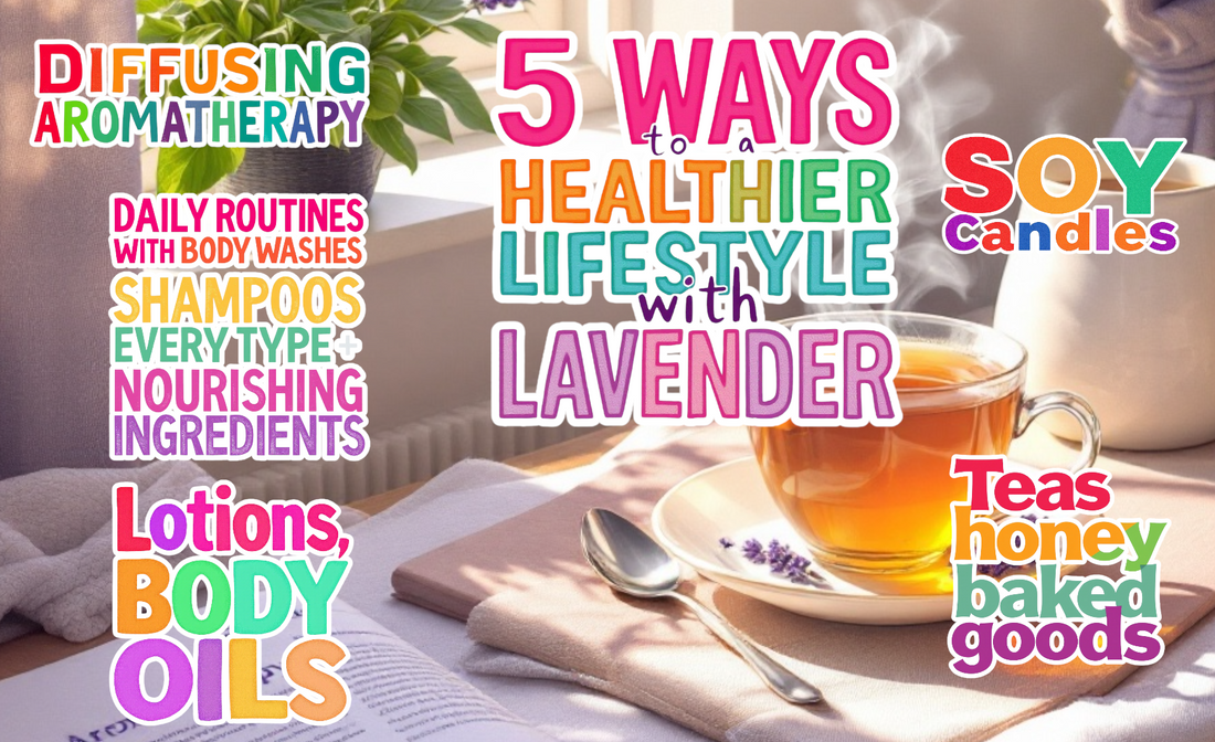 Healthier Lifestyle with Lavender